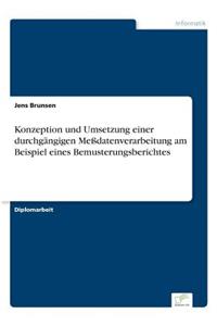 Konzeption und Umsetzung einer durchgängigen Meßdatenverarbeitung am Beispiel eines Bemusterungsberichtes