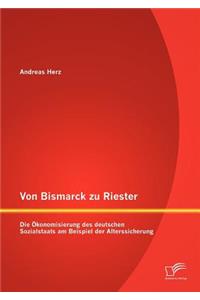 Von Bismarck zu Riester