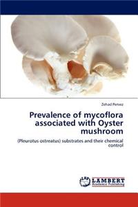 Prevalence of mycoflora associated with Oyster mushroom