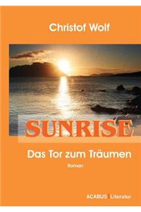Sunrise - Das Tor zum Träumen