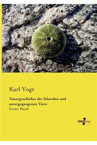 Naturgeschichte der lebenden und untergegangenen Tiere