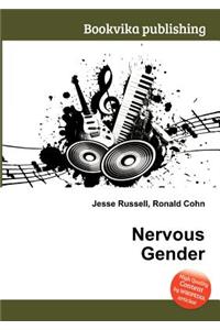 Nervous Gender
