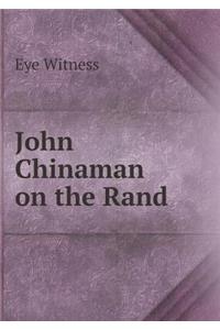 John Chinaman on the Rand