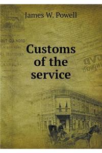 Customs of the Service