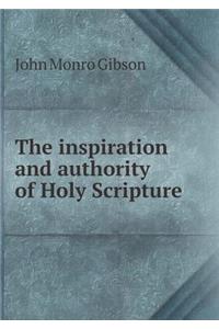 The inspiration and authority of Holy Scripture