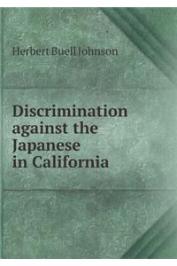 Discrimination Against the Japanese in California