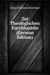 Zur Theologischen Encyklopadie (German Edition)