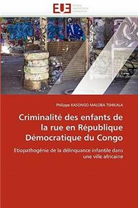 Criminalit� Des Enfants de la Rue En R�publique D�mocratique Du Congo