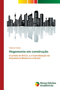 Hegemonia em construção