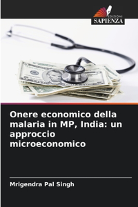 Onere economico della malaria in MP, India