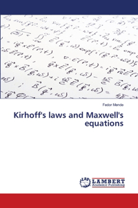 Kirhoff's laws and Maxwell's equations