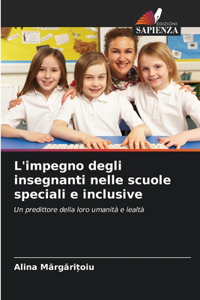 L'impegno degli insegnanti nelle scuole speciali e inclusive