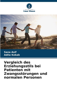 Vergleich des Erziehungsstils bei Patienten mit Zwangsstörungen und normalen Personen