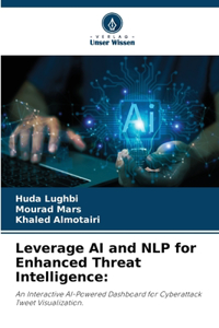 Leverage AI and NLP for Enhanced Threat Intelligence