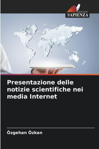Presentazione delle notizie scientifiche nei media Internet