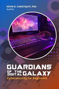 Guardians of the Digital Galaxy
