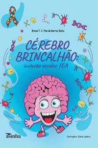 Cérebro brincalhão: inclusão escolar TEA