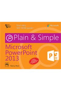 Microsoft Powerpoint 2013 Plain & Simple