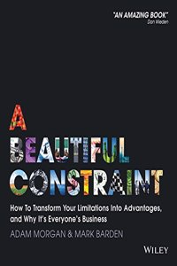 A Beautiful Constraint : Turning Limitations Into Innovations