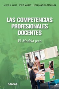 Las competencias profesionales docentes: El Modelo 9:20 (Educacion Hoy Estudios) (Spanish Edition)