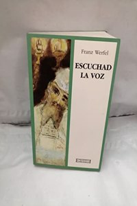 Escuchad La Voz/ Listen the Voice