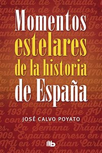 Momentos estelares de la Historia de Espana