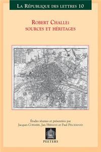 Robert Challe: Sources Et Heritages