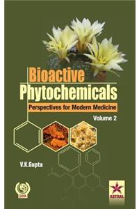 Bioactive Phytochemicals Perspectives for Modern Medicine Volume 2