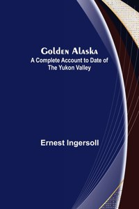 Golden Alaska