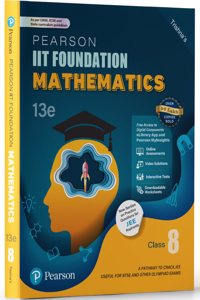 Pearson IIT Foundation' 25 Mathematics Class 8 | For JEE, NTSE & Olympiad Exams | As per CBSE, ICSE & State Curriculums | Includes JEE Practice Questions | Free acess to 16 Online Assessments, 78 Video Solutions & Interactive Tests via Pearson MyIn