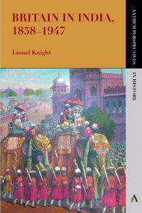 Britain In India 1858-1947