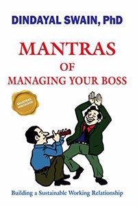 Mantras of Managing Your Boss (Building a Sustainable Working Relationship)