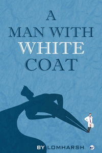 Man with White Coat