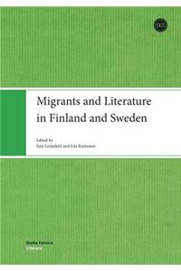 Migrants and Literature in Finland and Sweden