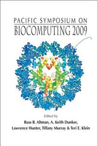 Biocomputing 2009 - Proceedings of the Pacific Symposium