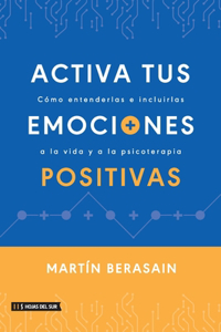 Activa tus emociones positivas