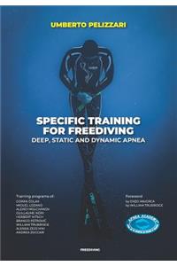 Specific Training for Freediving Deep, Static and Dynamic Apnea