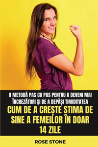 Cum de a crește stima de sine a femeilor în doar 14 zile