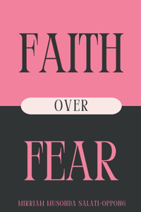 Faith Over Fear