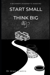 Start Small, Think Big