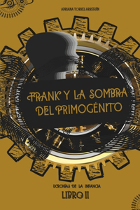 Frank y la sombra del primogénito