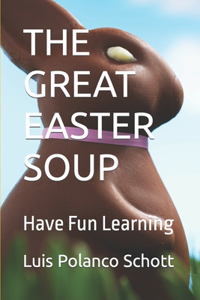 The Great Easter Soup