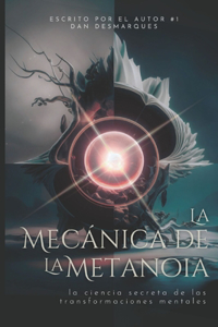 Mecánica de la Metanoia