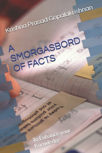 Smorgasbord of Facts