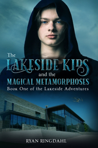 The Lakeside Kids and the Magical Metamorphoses