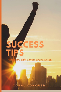 Success Tips