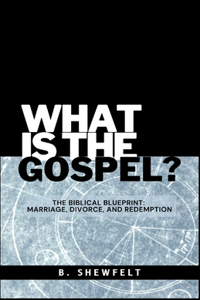 What is the Gospel?