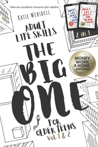 Adult Life Skills for Older Teens, The Big One