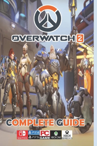 Overwatch 2 Latest Guide 2023