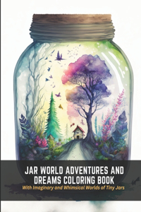 Jar World Adventures and Dreams Coloring Book